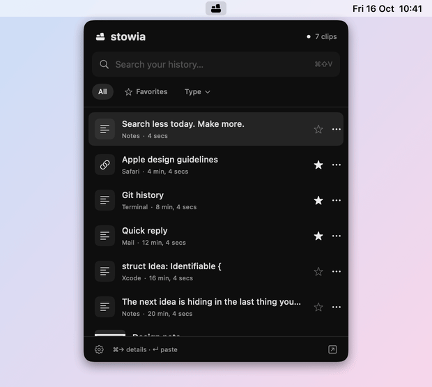 The Stowia panel under its menu bar icon. Typing “reply” finds a saved email reply and ⌘→ shows its full text. Arrow keys move through the history, the Favorites filter shows the starred clips, and the Images filter previews a copied image.